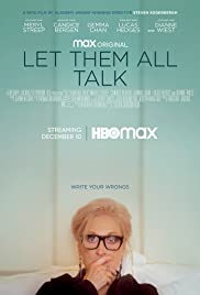 ดูหนังฟรีออนไลน์ Let Them All Talk (2020) สนทนาภาษาชีวิต