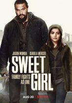 Sweet Girl ดูหนังใหม่ 2021