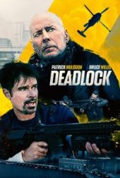 deadlock ดูหนังใหม่ 2021 แอคชั่น