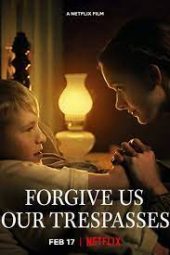 Forgive Us Our Trespasses เว็บดูหนังออนไลน์