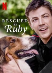 Rescued by Ruby ดูหนังออนไลน์ฟรี 2022