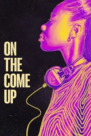 ดูหนังใหม่ฟรีออนไลน์ On the Come Up (2022) เต็มเรื่อง